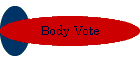 Body Vote