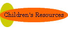 Children's Resources