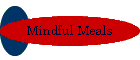 Mindful Meals