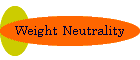 Weight Neutrality